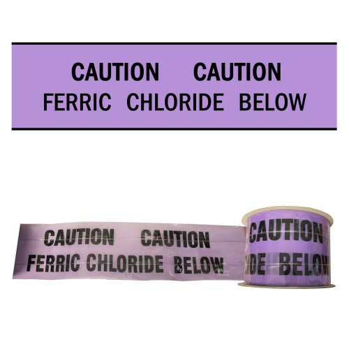 CAUTION FERRIC CHLORIDE BELOW - Premium Detectable Underground Warning Tape