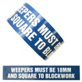 WEEPERS MUST BE 18MM AND SQUARE TO BLOCKWORK - All Weather Pipe Identification (ID) Tape