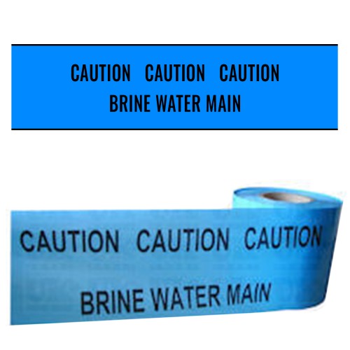 BRINE WATER MAIN - Premium Underground Warning Tape