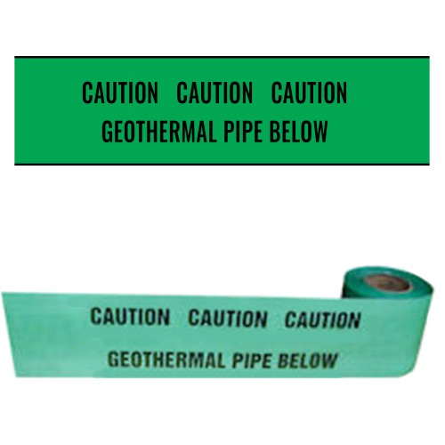 GEOTHERMAL PIPE BELOW - Premium Underground Warning Tape
